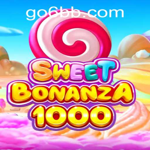 Exploring the Exciting World of SweetBonanza1000